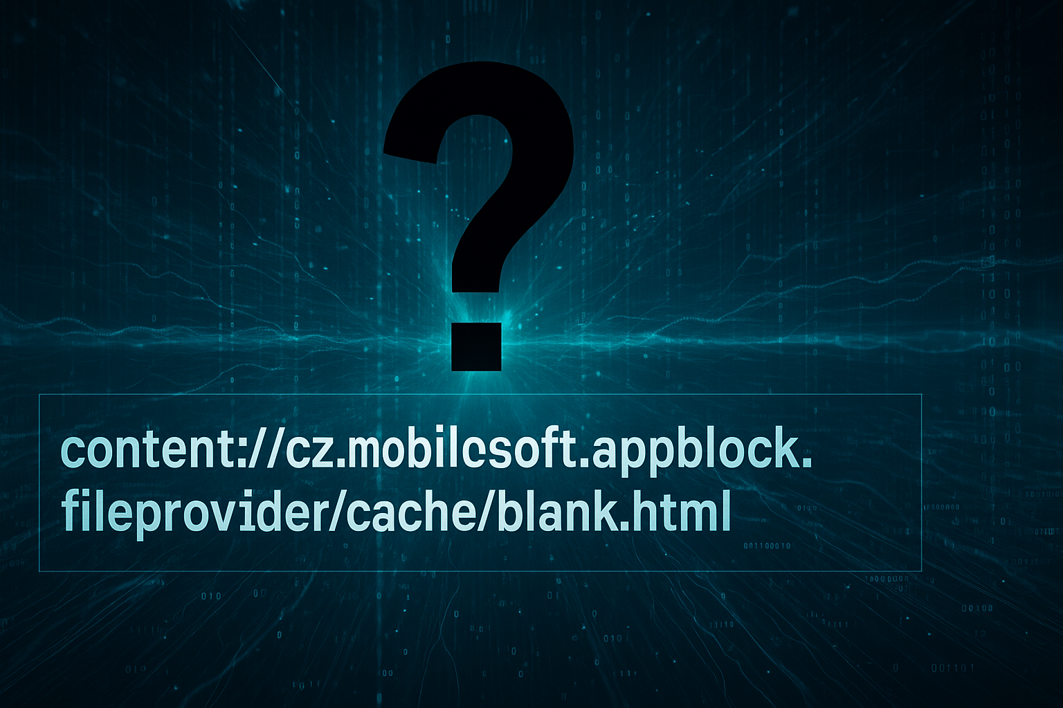 Understanding the “content://cz.mobilesoft.appblock.fileprovider/cache/blank.html” URI and Mobile Security in 2025 Pros & Cons